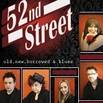 "Old, New, Borrowed, & Blues" by 52nd Street