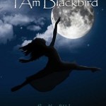 "I Am Blackbird" by Kate Walton