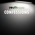 "Confessions" by Gatehouse Youth Theatre