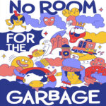 "No Room For The Garbage" by Nasrin Khanjari