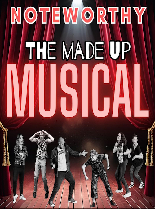 Noteworthy: The Made Up Musical