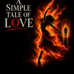A Simple Tale of Love