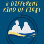 A Different Kind of First by A45 Theatre